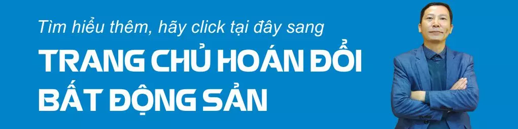 Hoán đổi bất động sản Nguyễn Phú Phúc