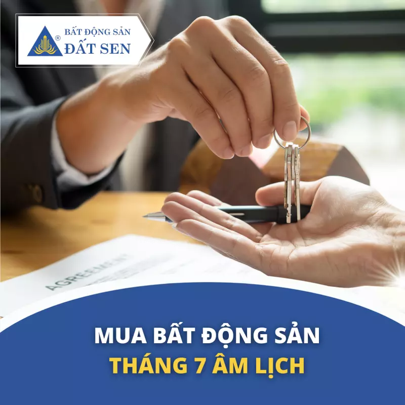 Mua bất động sản tháng 7 âm lịch