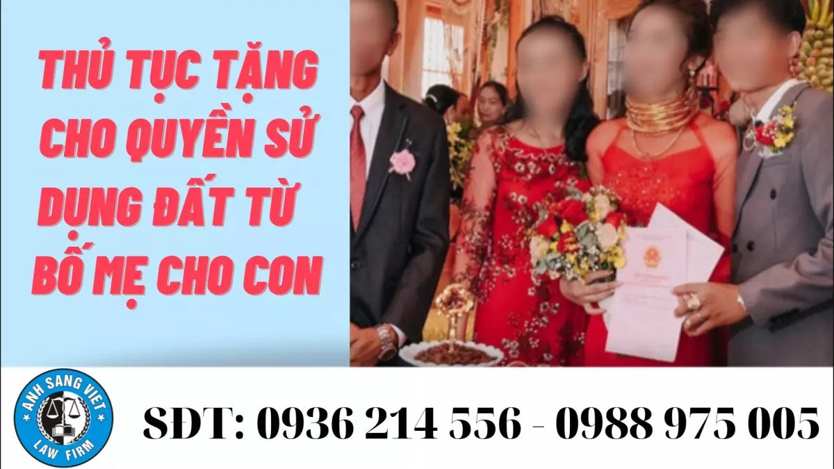 Thủ Tục Bố Mẹ Tặng đất Cho Con