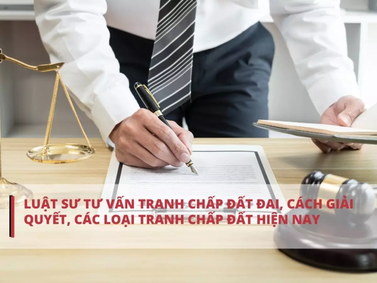 Luật sư tư vấn giải quyết tranh chấp đất đai