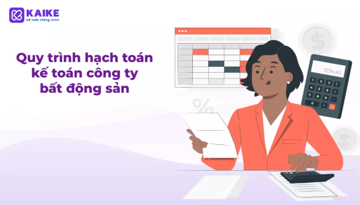 Quy trình hạch toán kế toán công ty bất động sản