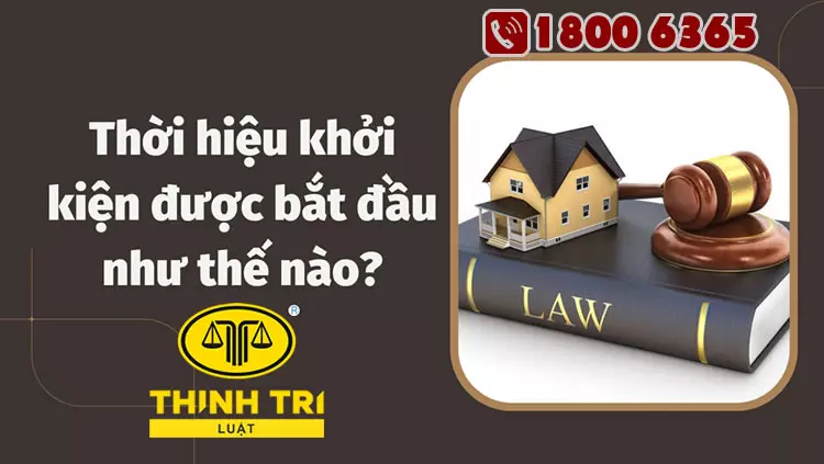 Thời hiệu khởi kiện được bắt đầu như thế nào?