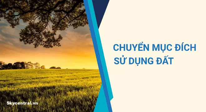 Chuyển mục đích sử dụng đất