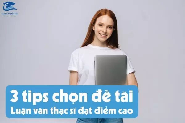 Tips chọn đề tài luận văn thạc sĩ quản lý đất đai đạt điểm cao