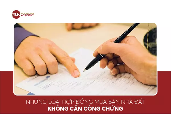 Những loại hợp đồng mua bán nhà đất không cần công chứng