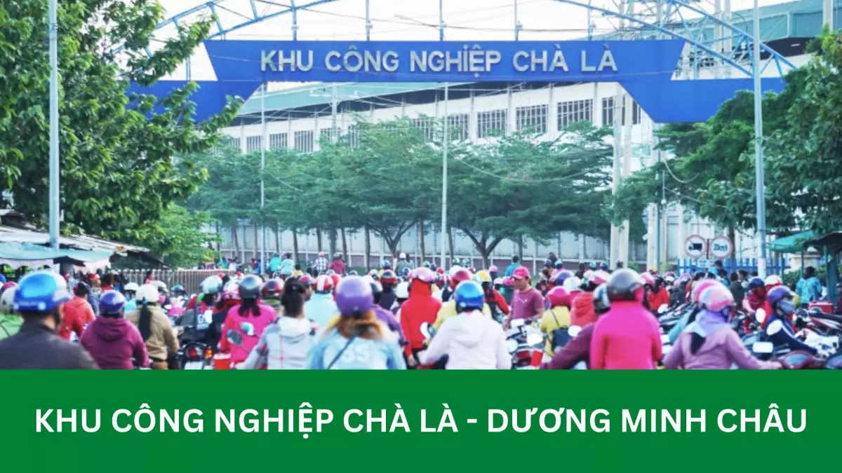 Tổng quan về khu công nghiệp Chà Là huyện Dương Minh Châu