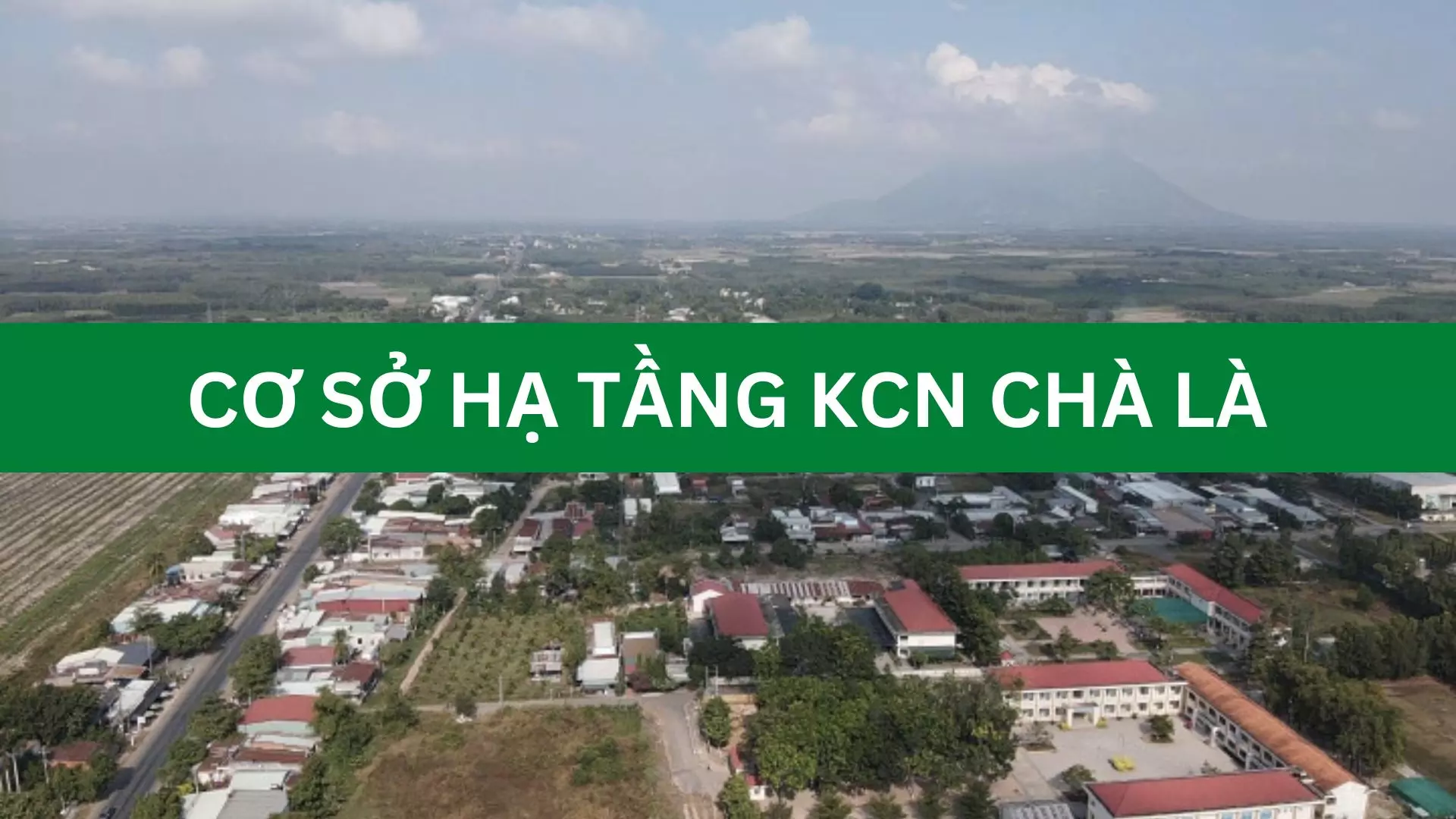 Cơ sở hạ tầng tại khu công nghiệp Chà Là