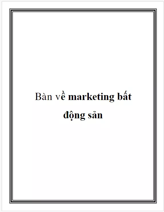 Tài liệu marketing bất động sản