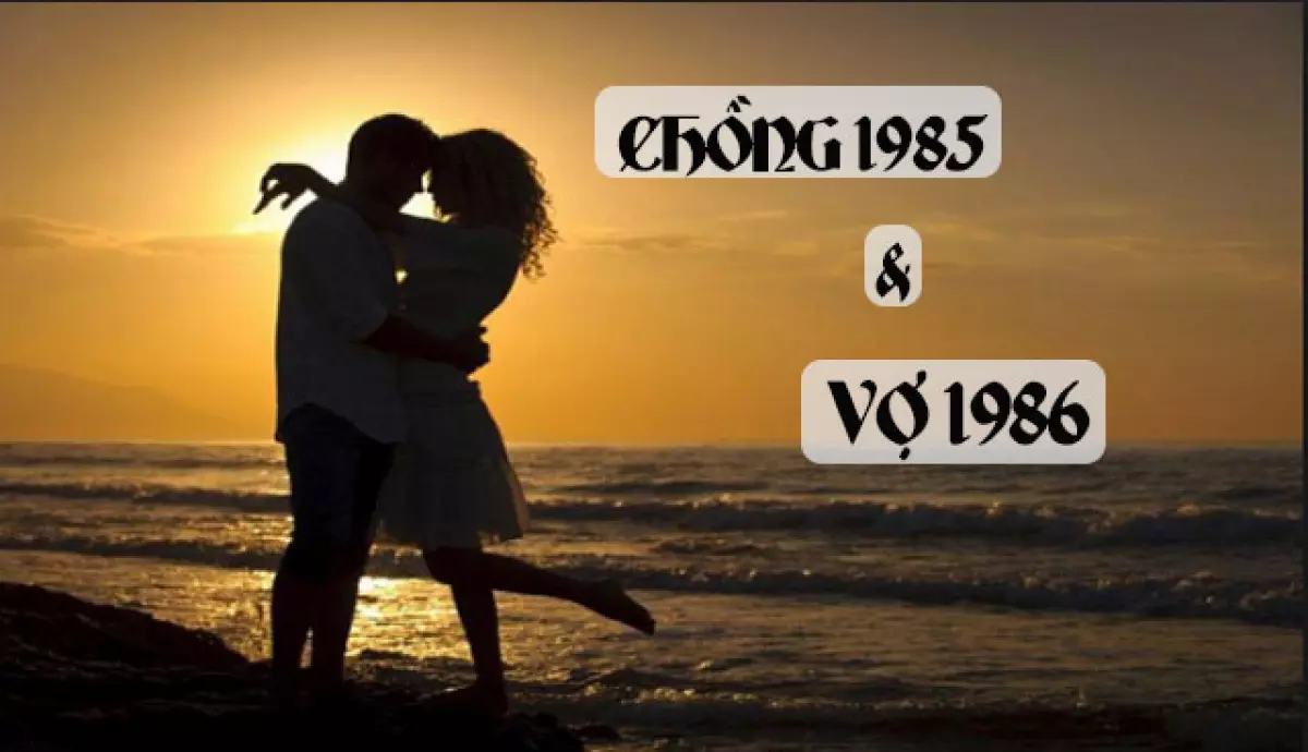 Chồng 1985 vợ 1986 có hợp nhau không