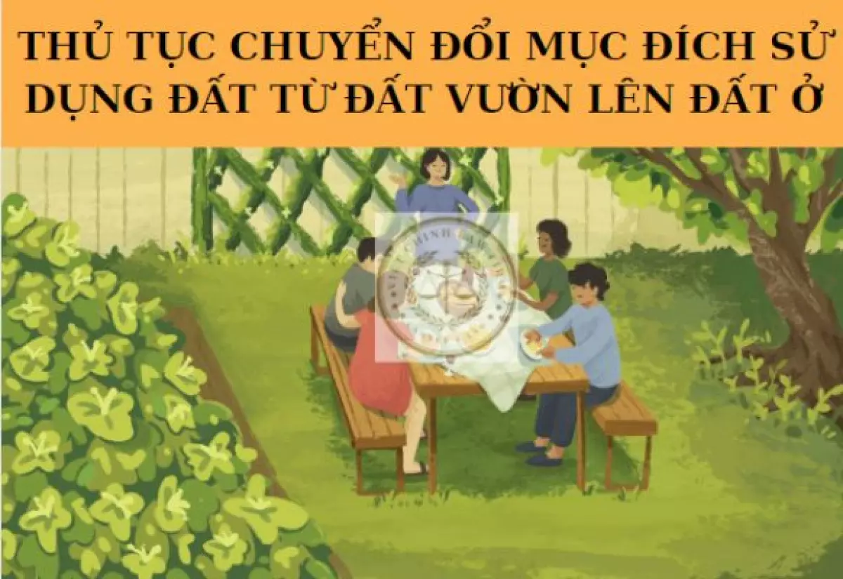 Thủ tục chuyển đổi từ đất vườn lên đất thổ cư