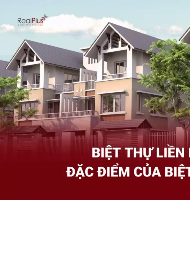   Biệt thự liền kề là gì? Tiềm năng của biệt thự liền kề năm 2022