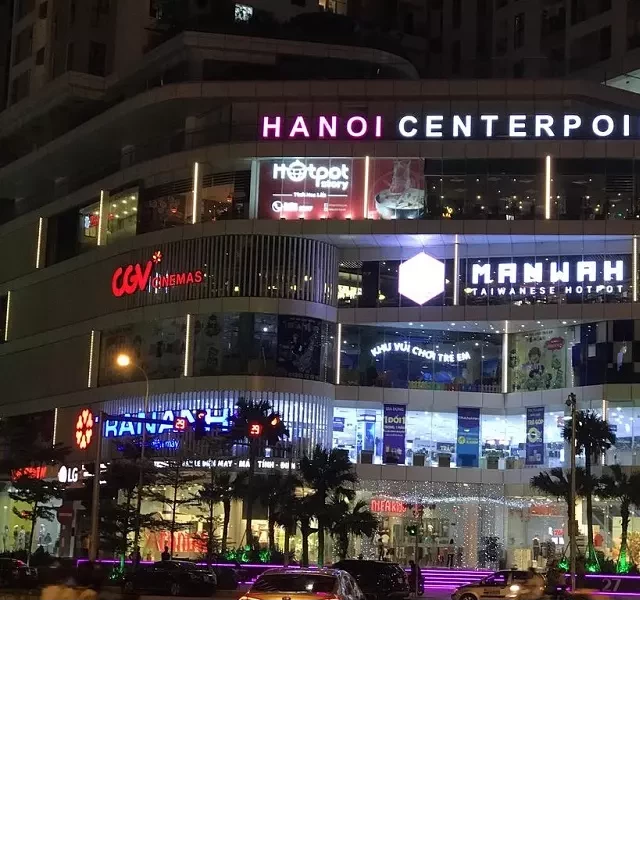   Tòa nhà Hanoi Center Point: Một sự kết hợp hoàn hảo