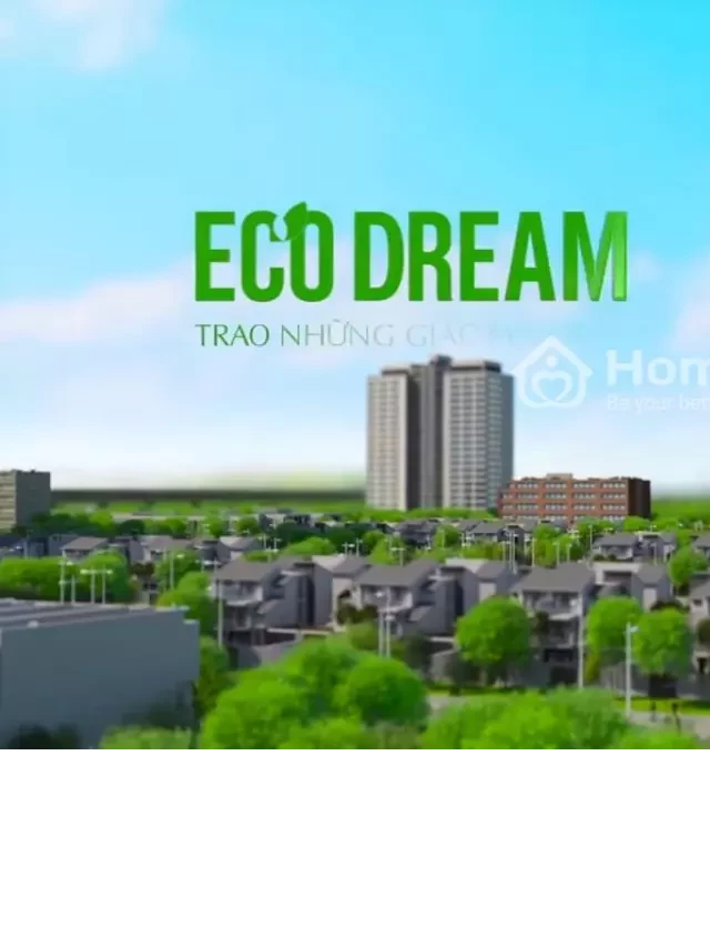   Bán Căn hộ chung cư Eco Dream năm 2023