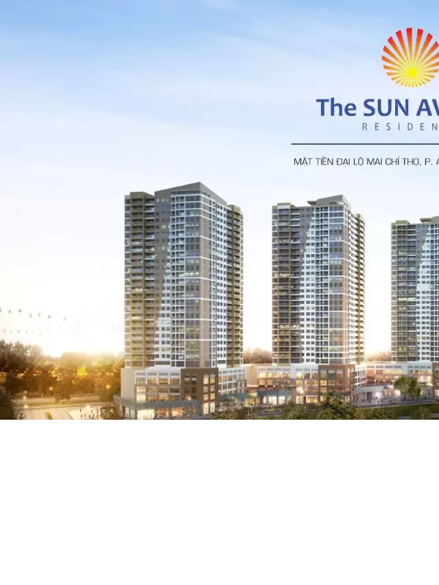   Dự án The Sun Avenue: Cuộc sống đẳng cấp và hiện đại tại Quận 2