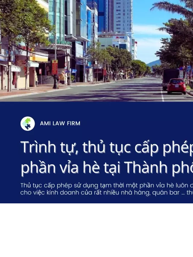   Trình tự, thủ tục cấp phép sử dụng tạm thời một phần vỉa hè tại Thành phố Đà Nẵng như thế nào?