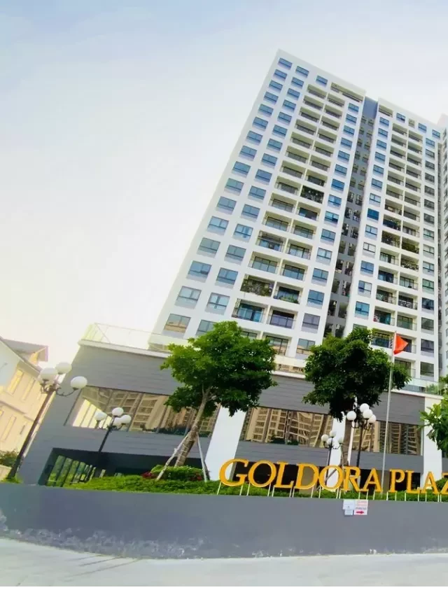   Goldora Plaza – Một Phong Cách Sống Hiện Đại Ở Nhà Bè