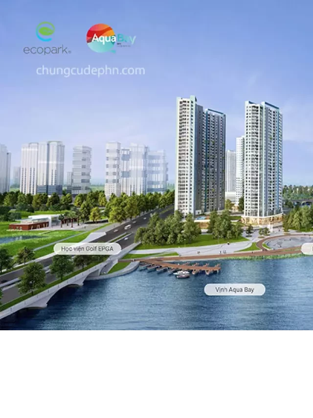   Tổ hợp căn hộ Aqua Bay sky residences Ecopark - Ecopark city