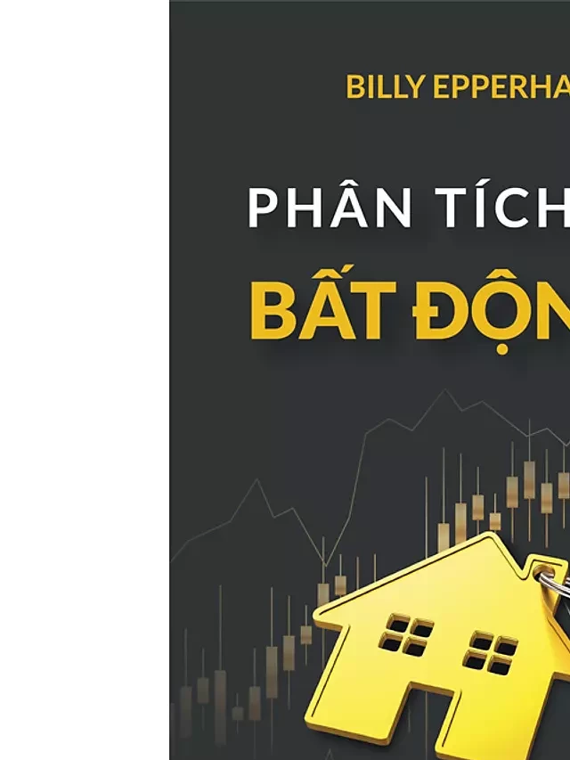   Phân Tích Đầu Tư Bất Động Sản: Những Bí Quyết Tạo Nên Sự Thành Công