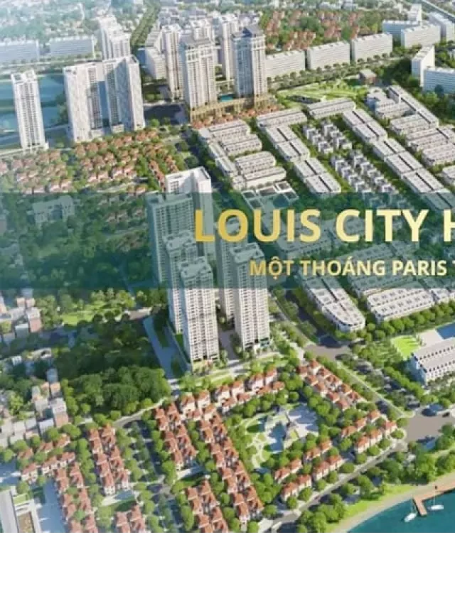   Louis City Hoàng Mai và Gamuda Gardens – 2 dự án biệt thự Hoàng Mai đang cuốn hút nhà đầu tư