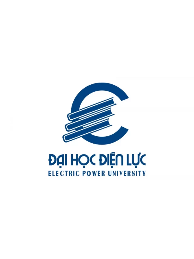   Đại học Điện Lực (EPU) – Mã trường: DDL