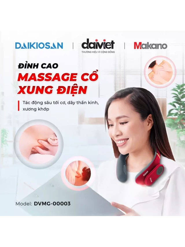   Máy massage xung điện cổ Đại Việt - Daikiosan DVMG-00003: Sự lựa chọn hoàn hảo cho một trải nghiệm thư giãn