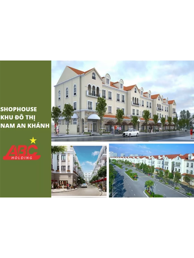   Shophouse Sudico Nam An Khánh - Đầu tư đa năng cho tương lai