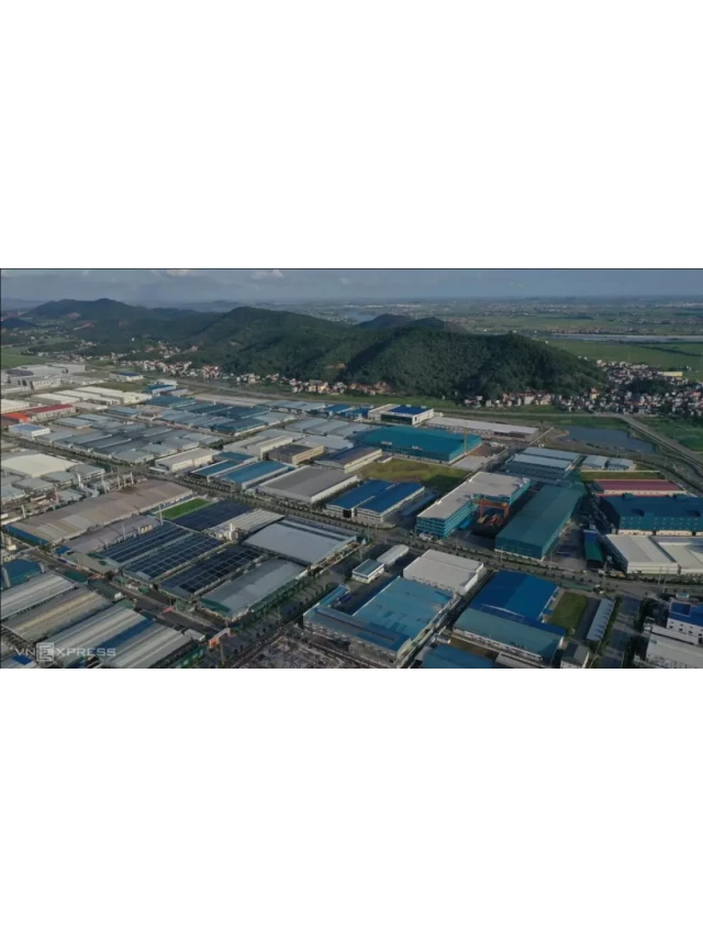   Khu công nghiệp Đình Trám - Nơi thu hút nhà đầu tư tại Bắc Giang