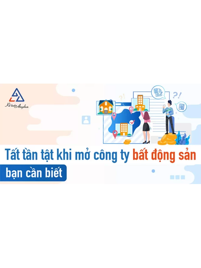   Thủ tục thành lập, điều kiện và vốn điều lệ công ty bất động sản