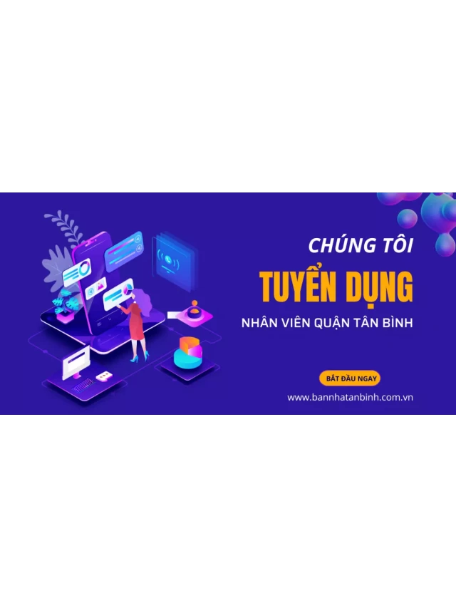   Tuyển Nhân viên kinh doanh quận Tân Bình - Cơ hội việc làm tại quận trung tâm TP.HCM