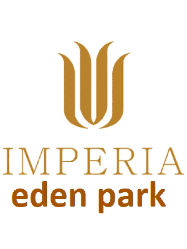   Chung cư Imperia Eden Park Mễ Trì: Sự hoàn hảo đẳng cấp số 1