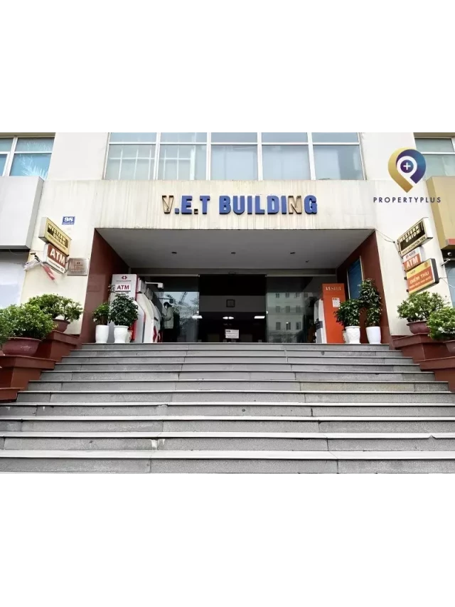   Tòa nhà V.E.T Building: Không gian văn phòng lý tưởng tại quận Cầu Giấy